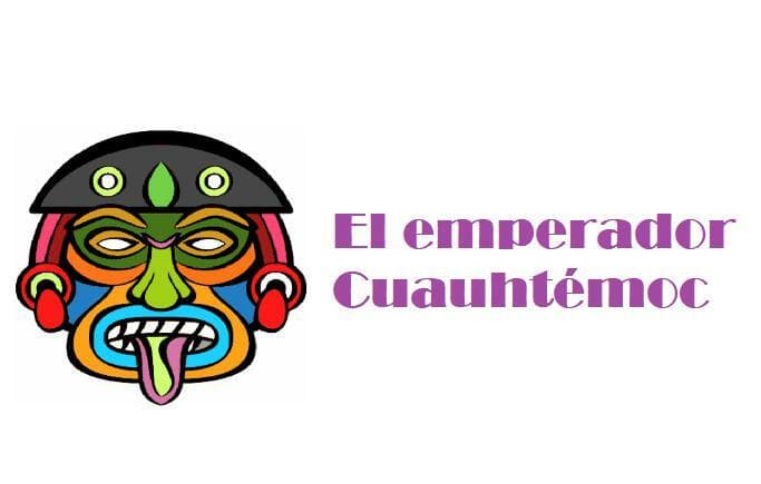 El emperador Cuauhtémoc