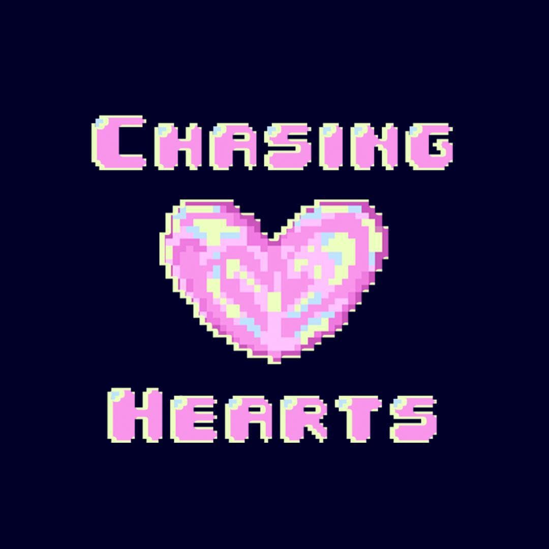Chasing Hearts