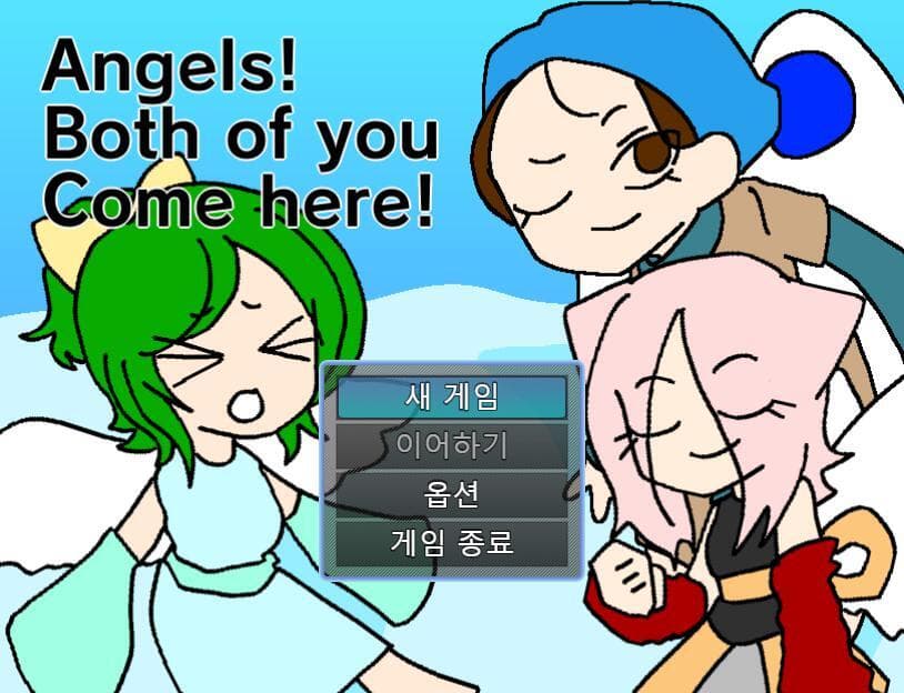 Angels! Both of you Come here!