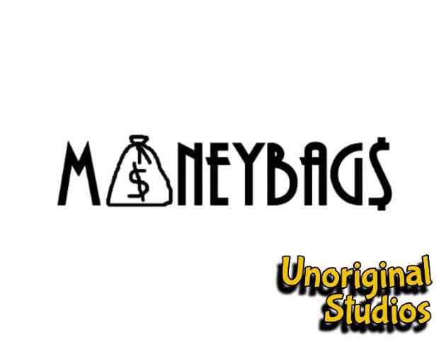 MONEYBAGS (Unoriginal Studios)
