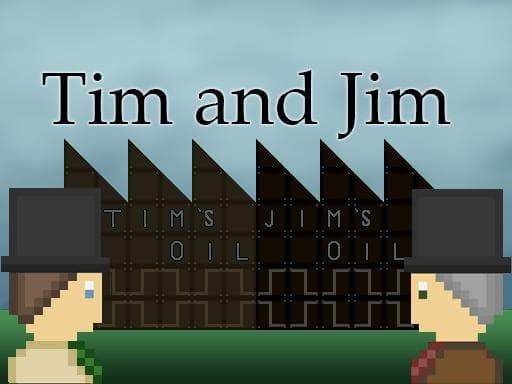 Tim & Jim