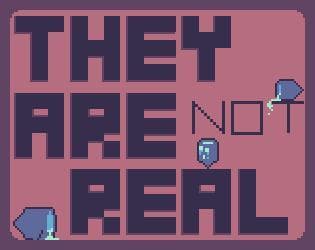 They Are Not Real (CandyDandyMan, Procyon B)
