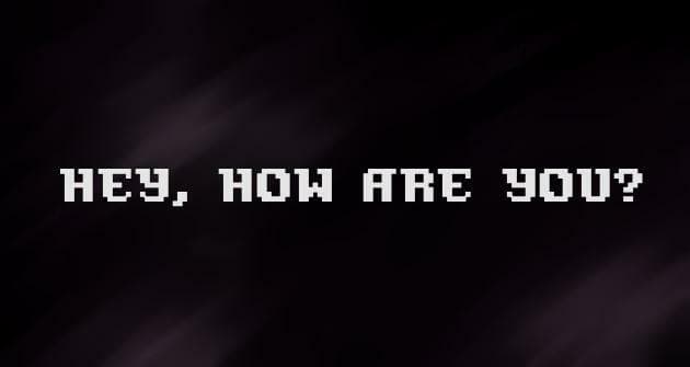 hey, how are you?