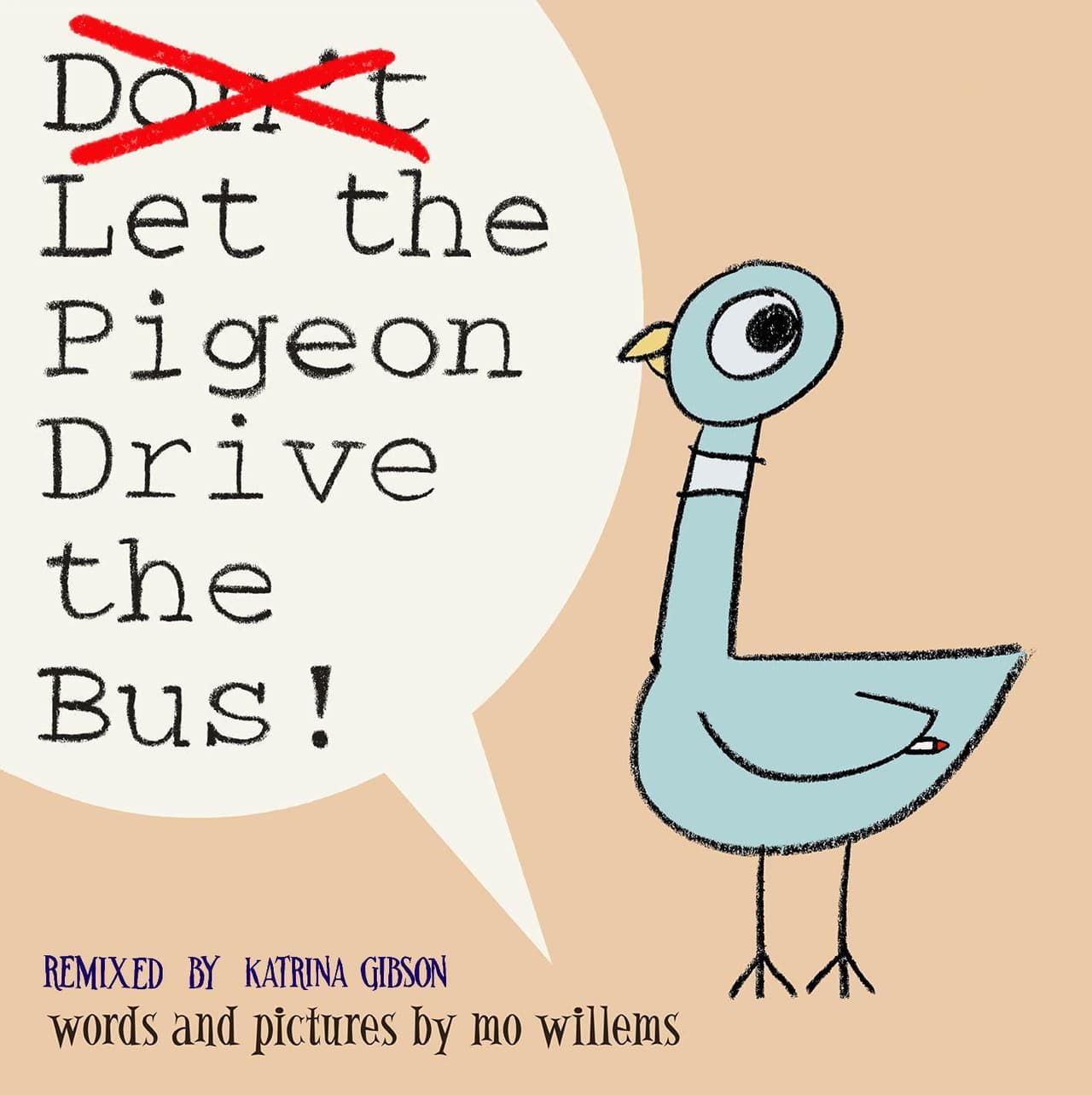 Let the Pigeon Drive the Bus