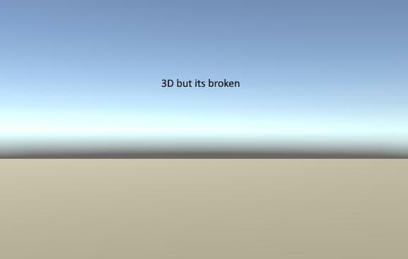 3D but is broken