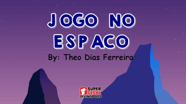 Jogo no Espaço - Theo Dias Ferreira