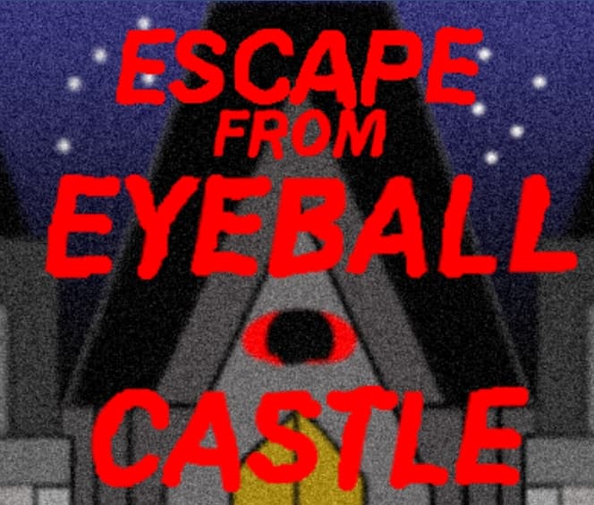 Escape From Eyeball Castle