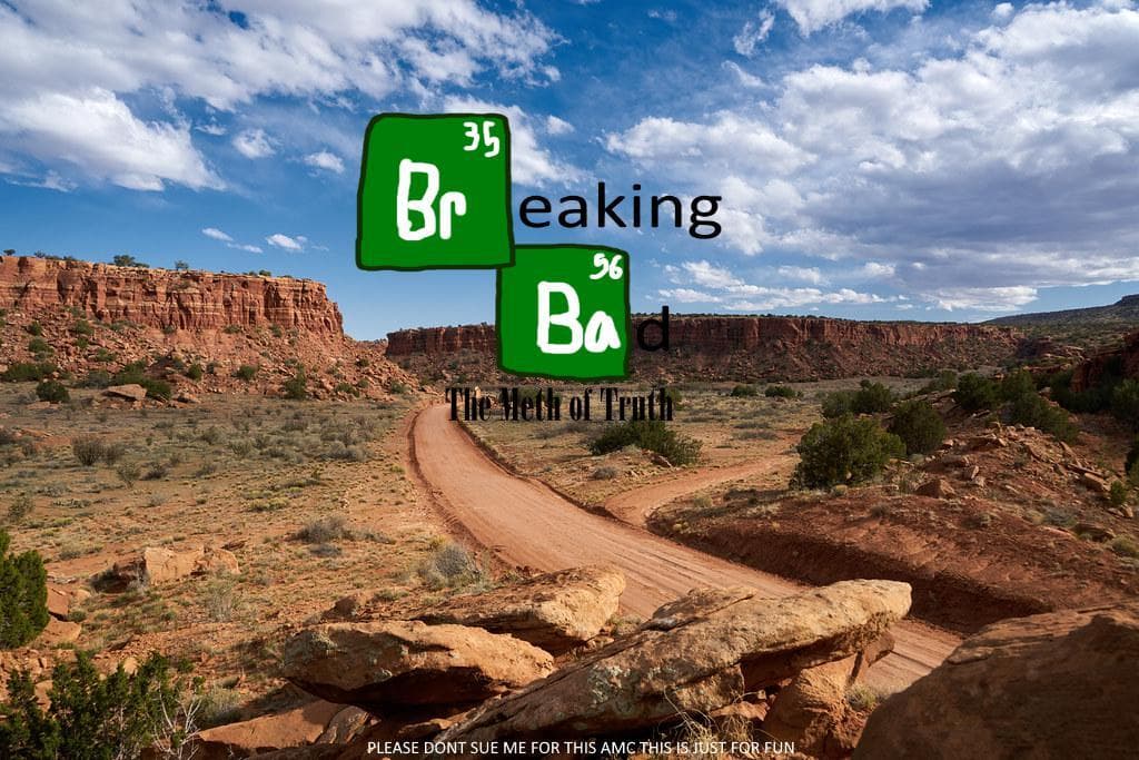 Breaking Bad: The Meth of Truth