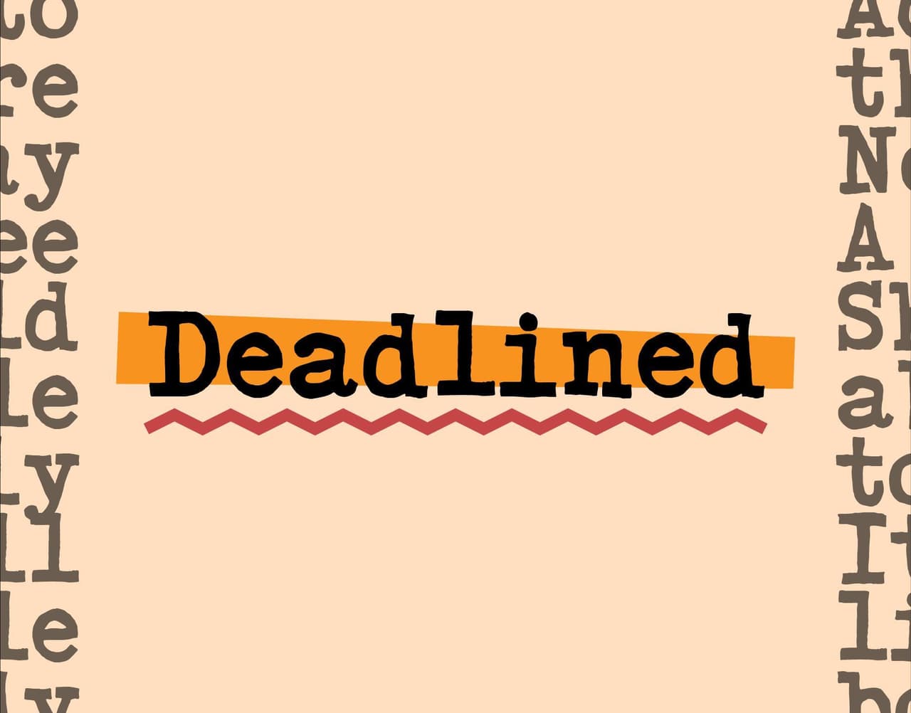 Deadlined