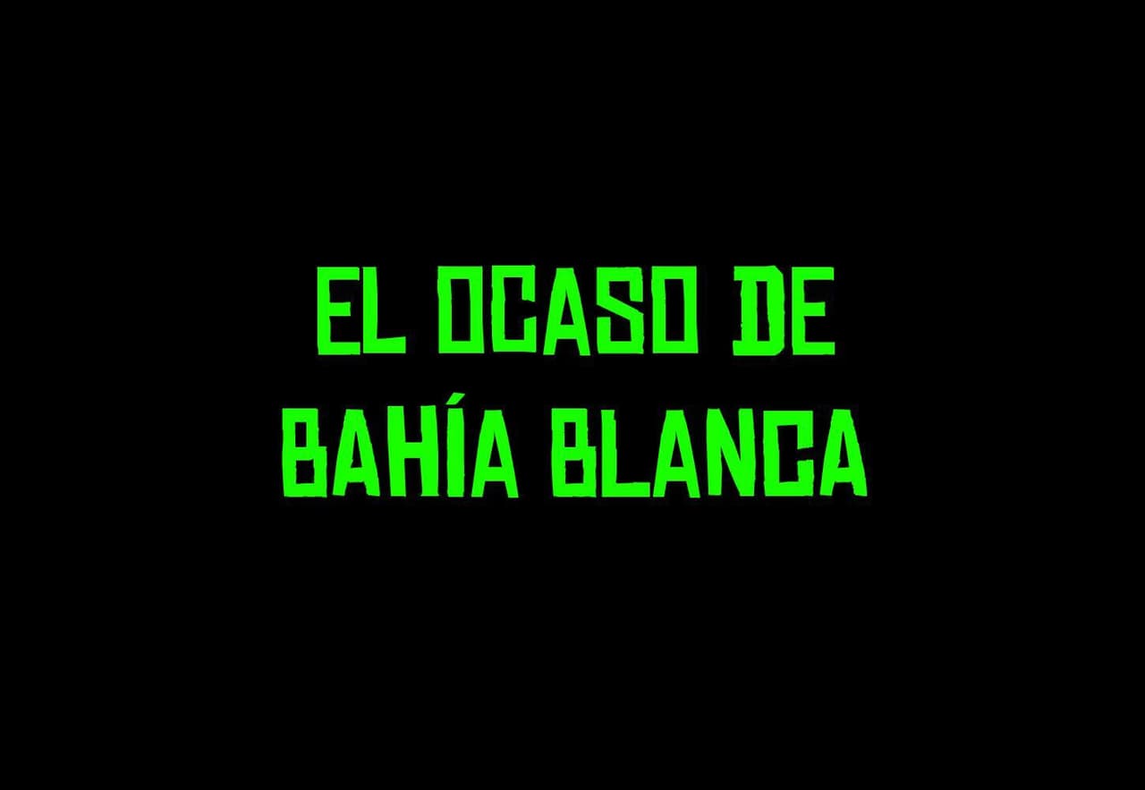 EL OCASO DE BAHÍA BLANCA