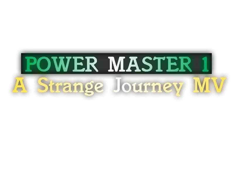 Power Master 1: A Strange Journey MV Demo screenshot 2