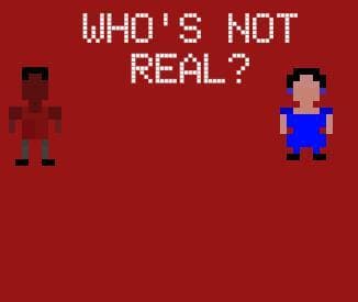 Whos not real?