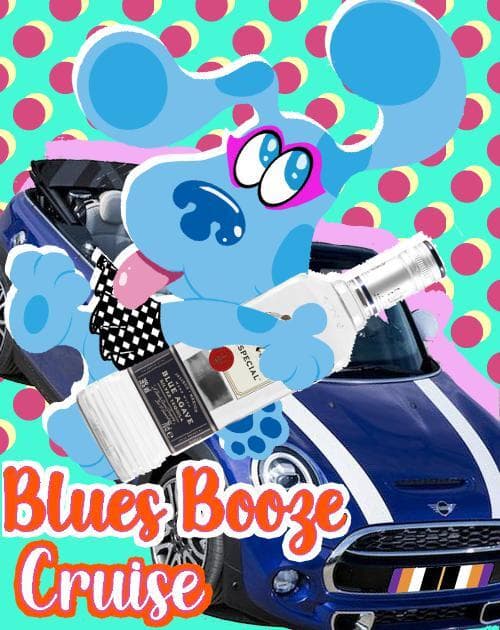 Blues Clues: Booze Cruise