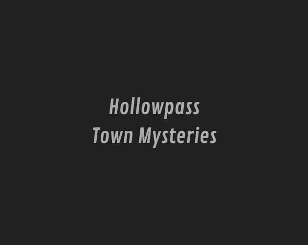 Hollowpass Town Mysteries