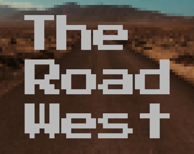 The Road West