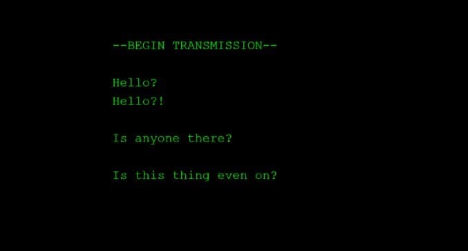 Hello? Is Anyone There?