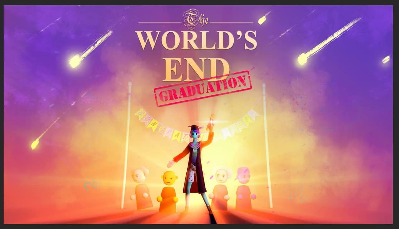Worlds End: Graduation