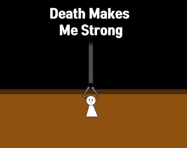 Death Makes Me Strong
