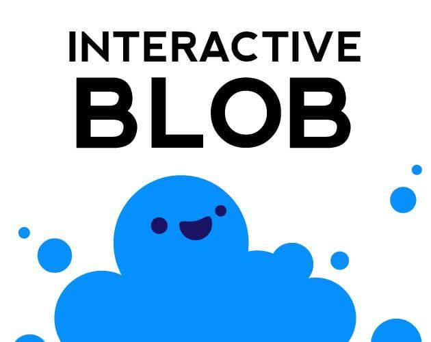 Interactive blob