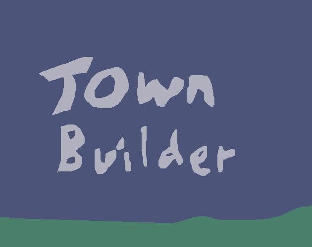 town builder (yeevel)