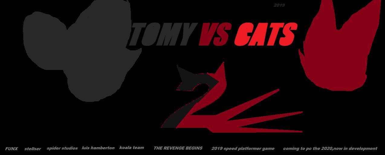 TOMY VS CATS 2 REVENGE BEGINS DEMO
