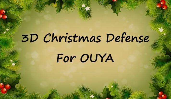 3D Christmas Defense for OUYA