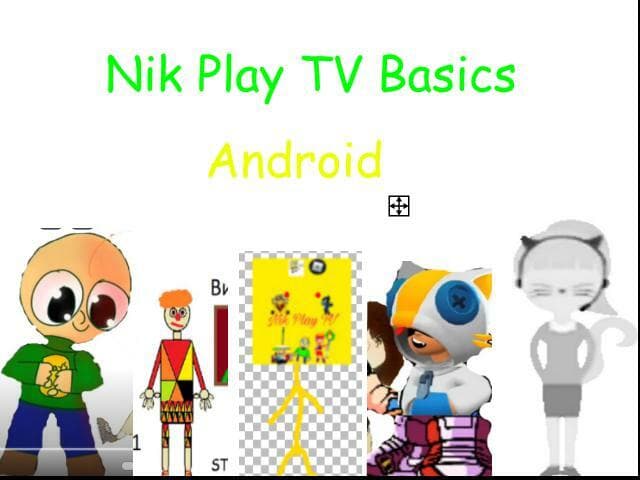 Nik Play TV Basics Android