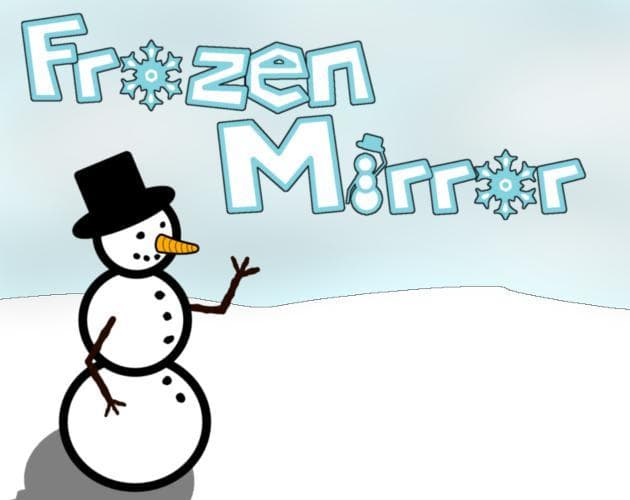 Frozen Mirror (MrMadCat)