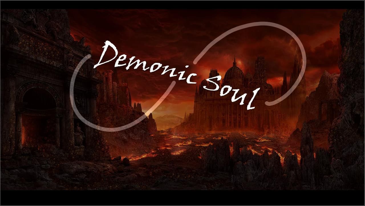 Demonic Soul part 2