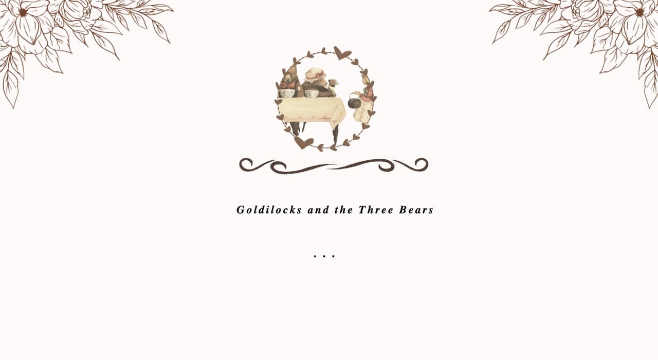Goldilocks and the Three Bears (ayesha.805)