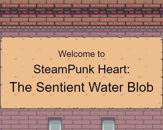 SteamPunk Heart: Sentient Water Blob