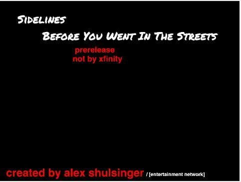 Sidelines: Before You Went In The Streets screenshot 5