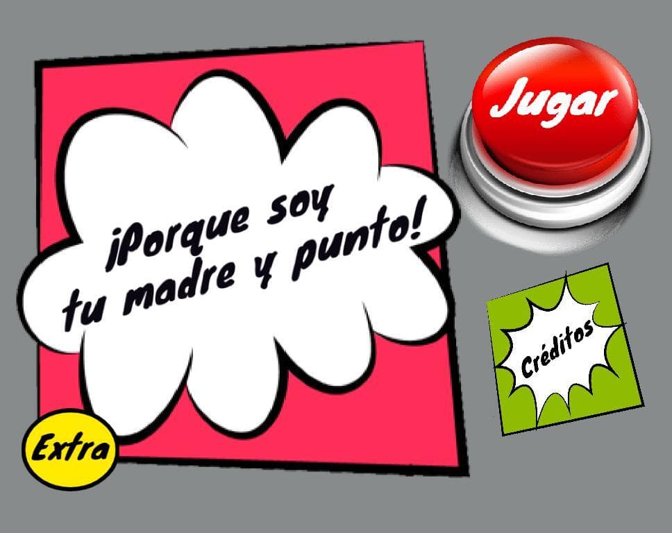 ¡Porque soy tu madre y punto! screenshot 2