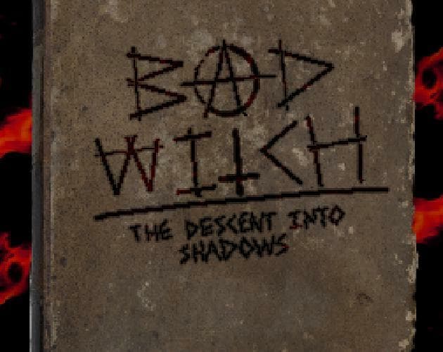 BAD WITCH