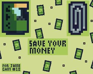 Save your money! (FireZ GameZ)