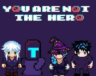 Youre not the hero