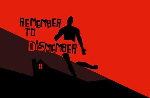 Remember to Dismember (Jacob Welch - Game Designer)