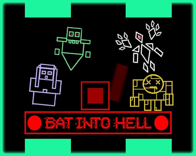 BAT INTO HELL