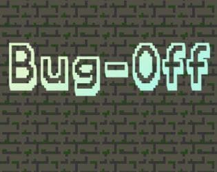 Bug-Off (Game Off 2021)