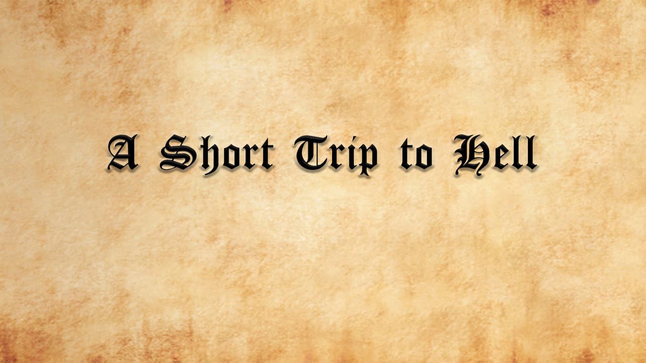 A Short Trip To Hell