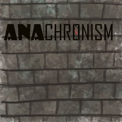 Anachronism