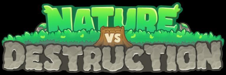 Nature vs Destruction