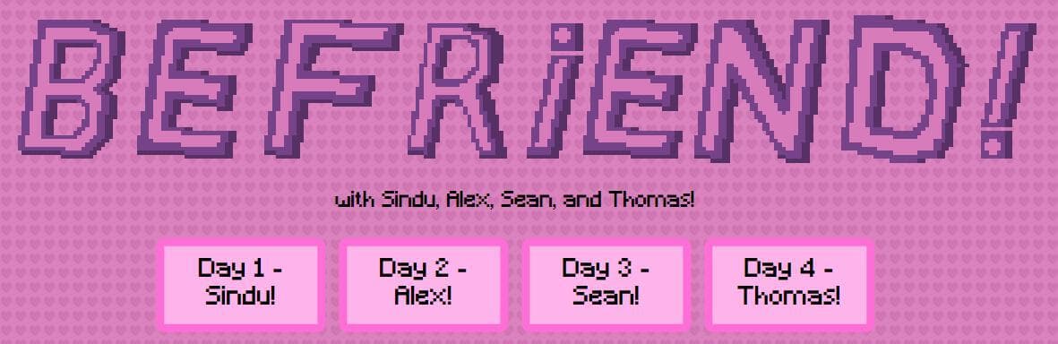 BEFRIEND! with Sindu, Alex, Sean, and Thomas screenshot 2