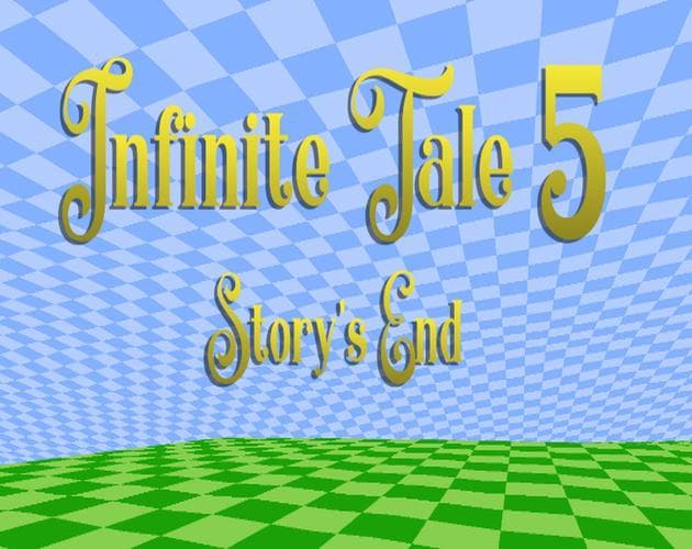 Infinite Tale 5 - Storys End