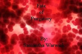 Fate of Purgatory
