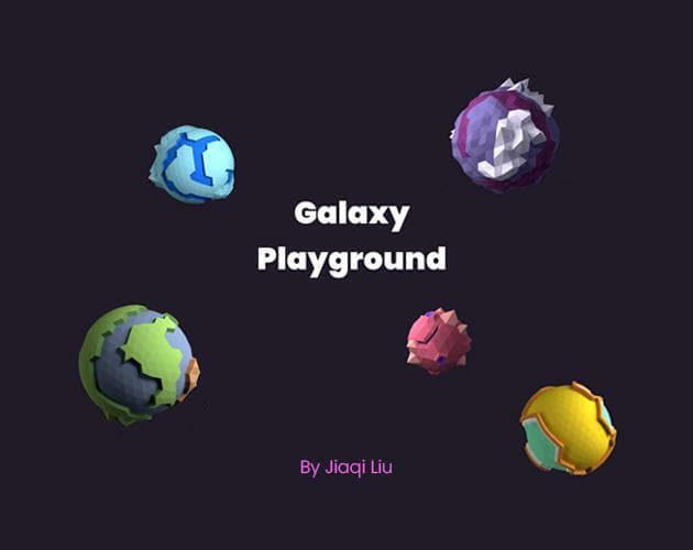Galaxy Playground (Jiaqi-Liu)