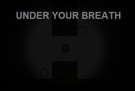 Under Your Breath
