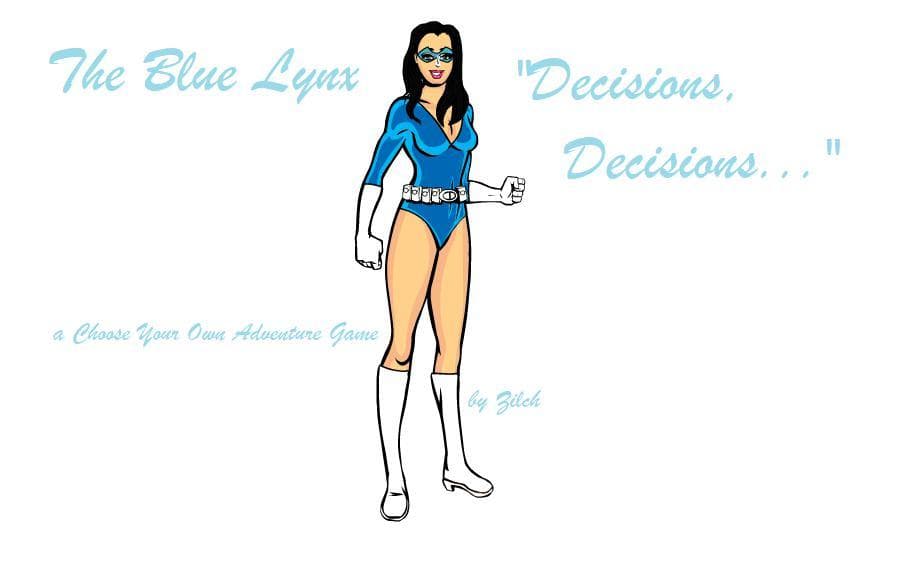 The Blue Lynx in... Decisions Decisions