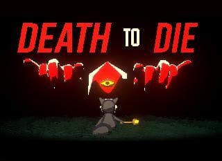 Death to Die