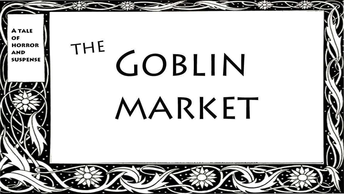 Goblin Market